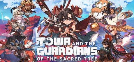 towa and the Guardians of the Sacred Tree